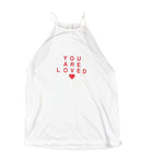 You Are Loved Red Letter Women's Flowy High Neck Top