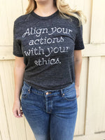 Align Your Actions-Unisex Tee